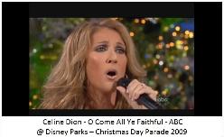 DION - O COME ALL YE FAITHFUL -ABC / DISNEY 2009