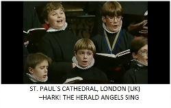 ST. PAUL'S CATHEDRAL, LONDON (UK) -HARK! THE HERALD ANGELS SING